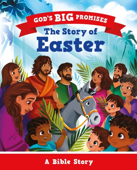 The Story of Easter - A Bible Story