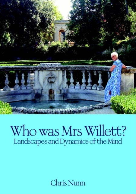 Who Was Mrs Willett? - Landscapes and Dynamics of Mind