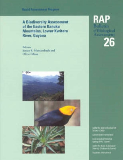 A Biodiversity Assessment of the Eastern Kanuku – RAP 26 - RAP 26