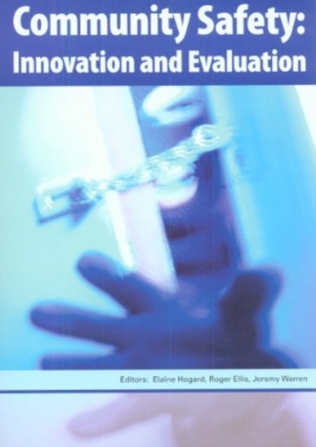 Community Safety - Innovation and Evaluation