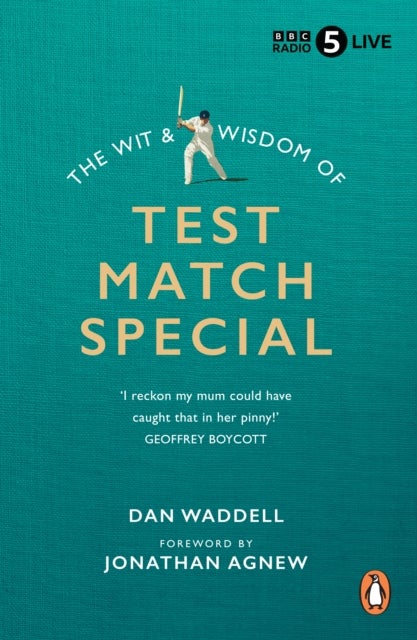 The Wit and Wisdom of Test Match Special