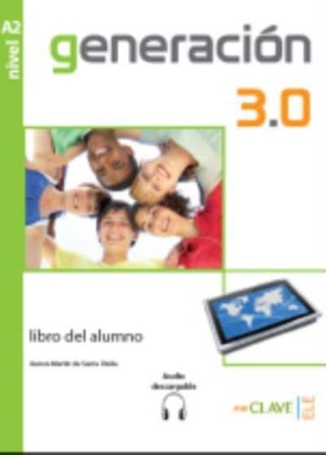 Generacion 3.0 - Libro del alumno + audio descargable A2