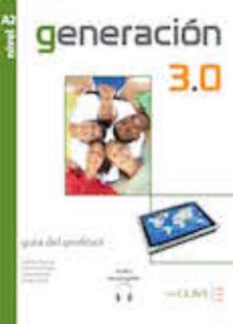 Generacion 3.0 - Guia del profesor + audio descargable A2