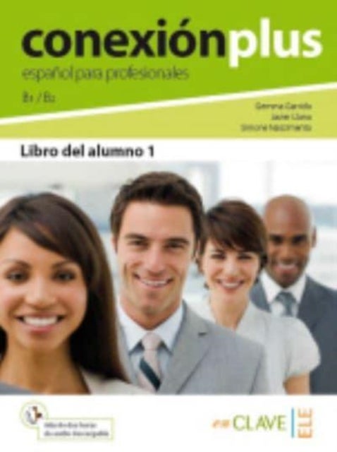 Conexion Plus - Espanol para profesionales - Libro del alumno B1-B2 + audio d