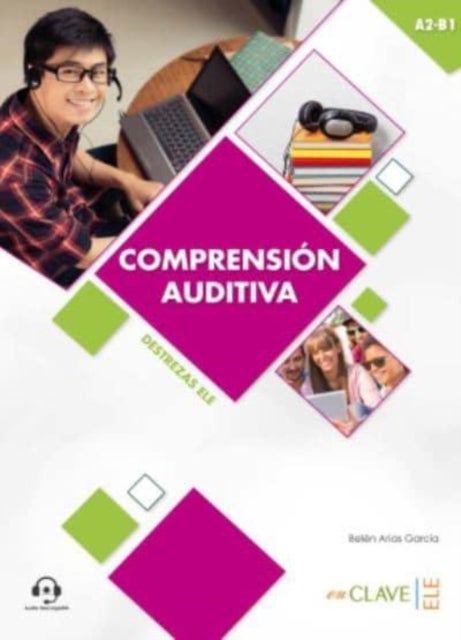 Coleccion Destrezas ELE - Comprension Auditiva - Nivel intermedio (A2-B1) + a