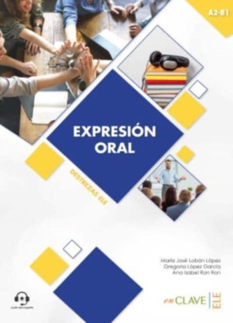 Coleccion Destrezas ELE - Expresion Oral - Nivel intermedio (A2-B1) + audio d