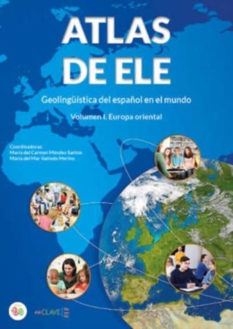 Atlas de ELE. Geolinguistica de la ensenanza del esp. en el mundo - Volumen