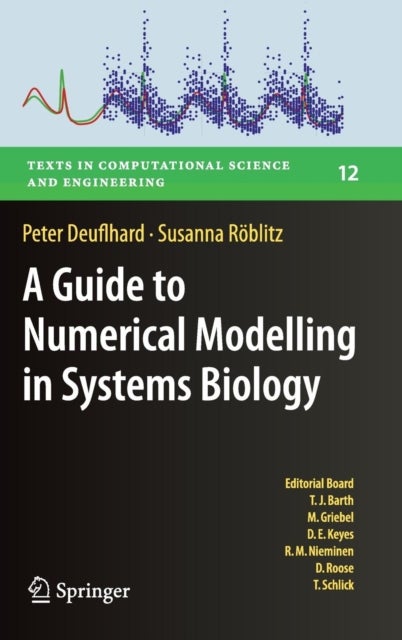 A Guide to Numerical Modelling in Systems Biology