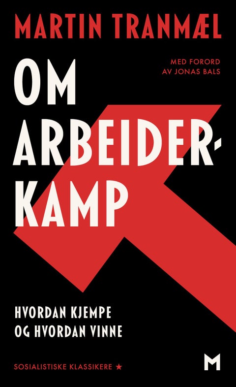 Om arbeiderkamp - hvordan kjempe og hvordan vinne