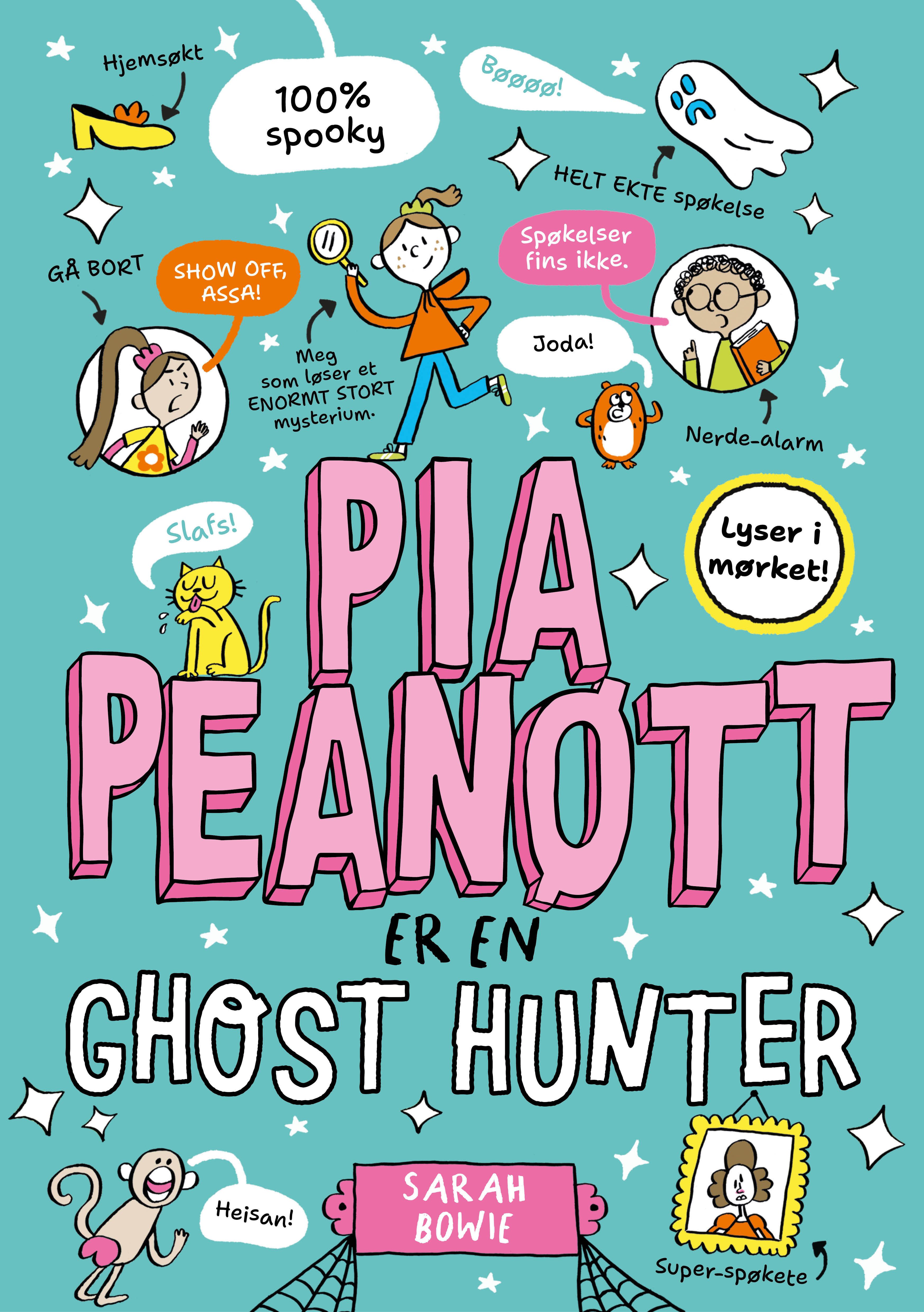 Pia Peanøtt er en ghost hunter