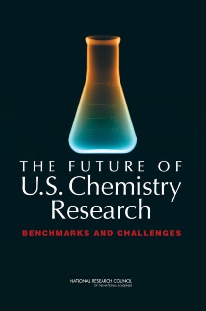 The Future of U.S. Chemistry Research - Benchmarks and Challenges