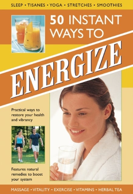 50 Instant Ways to Energize