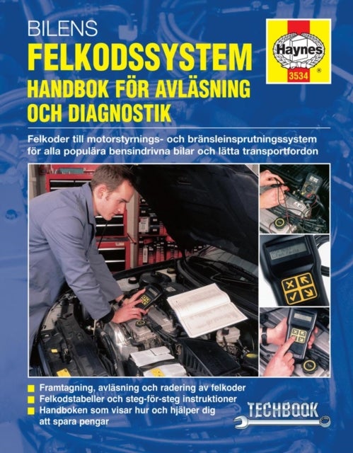 Bilens felkodssystem: Handbok for avl'asning och diagnostik Haynes Techbook (svenske utgava)