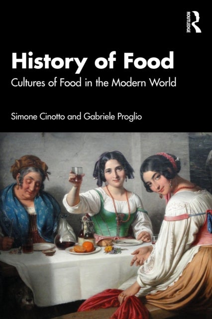 Food History - Cultures of Food in the Modern World