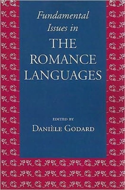 Fundamental Issues in the Romance Languages