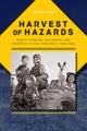 Harvest of Hazards – Family Farming, Accidents, and Expertise in the Corn Belt, 1940–1975
