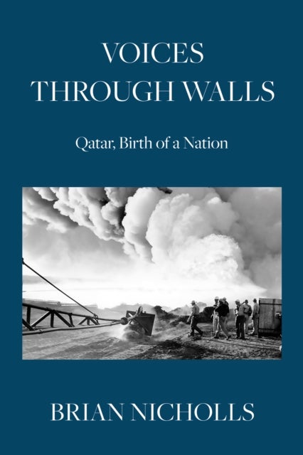 Voices Through Walls - Qatar, Birth of a Nation