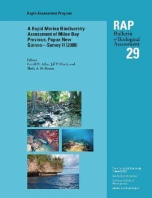 A Rapid Marine Biodiversity Assessment of Milne Bay Province, Papua New Guinea--Survey II (2000) - RAP 29