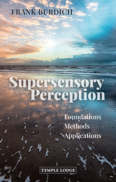Supersensory Perception - Foundations, Methods, Applications