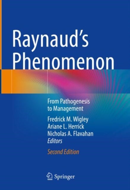 Raynaud’s Phenomenon - From Pathogenesis to Management