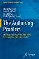 The Authoring Problem : Challenges in Supporting Authoring for Interactive Digital Narratives