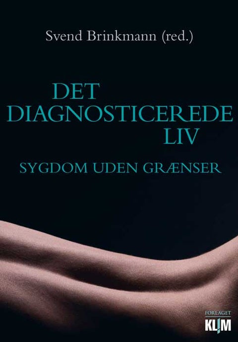Det diagnosticerede liv - Sygdom uden grænser