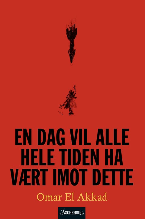 En dag vil alle hele tiden ha vært imot dette