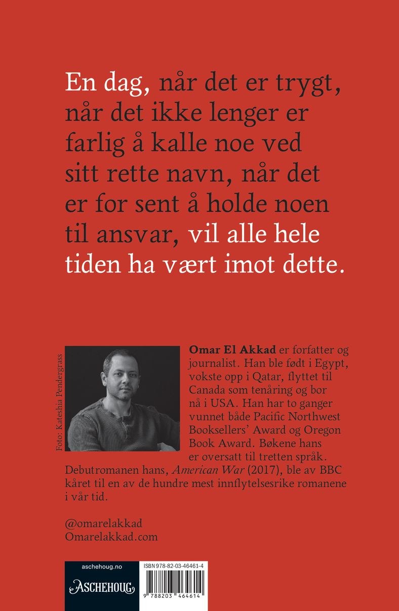 En dag vil alle hele tiden ha vært imot dette
