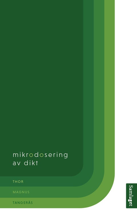 Mikrodosering av dikt