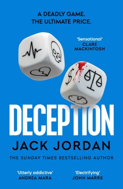 Deception - the BRAND NEW moral dilemma thriller from the Sunday Times bestselling author