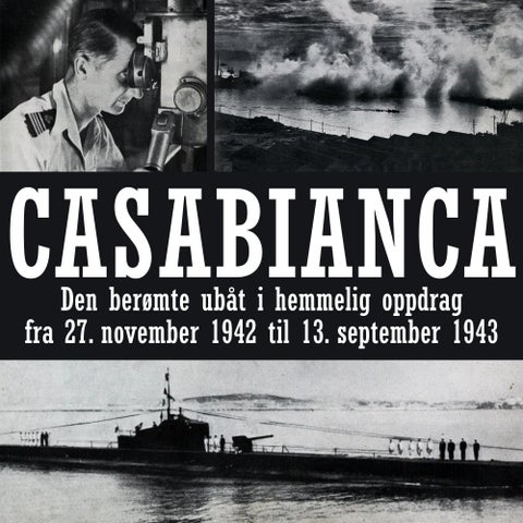 Casabianca - den berømte ubåt i hemmelig oppdrag fra 27. november 1942 til 13. september 1943