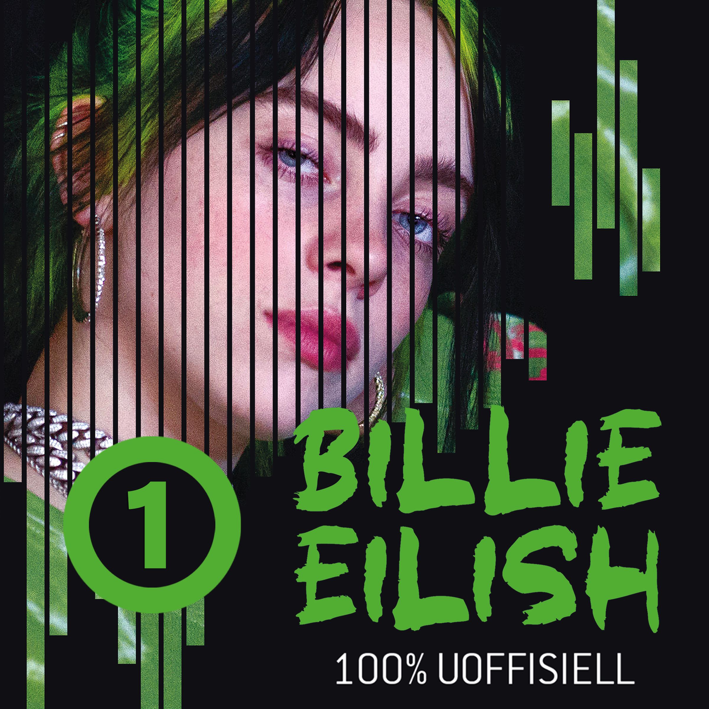 Billie Eilish - 100 % uoffisiell