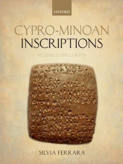 Cypro-Minoan Inscriptions - Volume 2: The Corpus