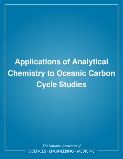 Applications of Analytical Chemistry to Oceanic Carbon Cycle Studies