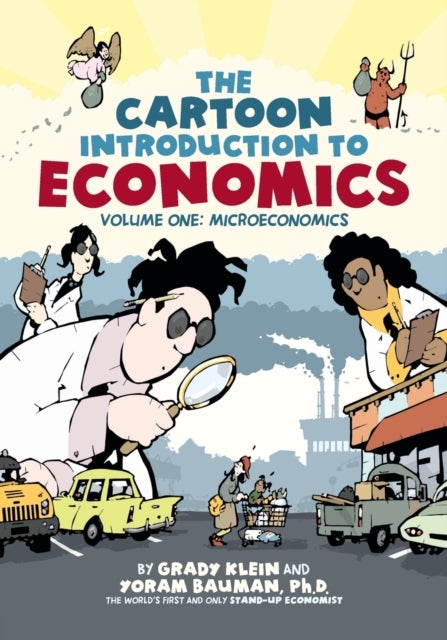 Cartoon Introduction to Economics - Volume One: Microeconomics