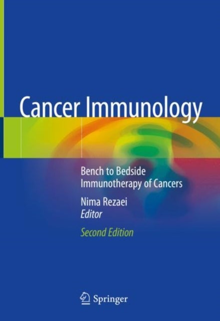 Cancer Immunology - Bench to Bedside Immunotherapy of Cancers