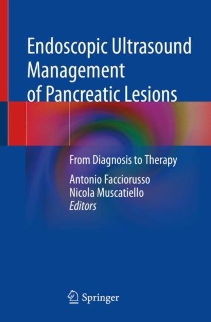 Endoscopic Ultrasound Management of Pancreatic Lesions - From Diagnosis to Therapy