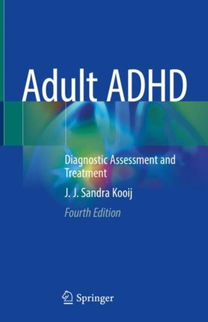 Adult ADHD - Diagnostic Assessment and Treatment