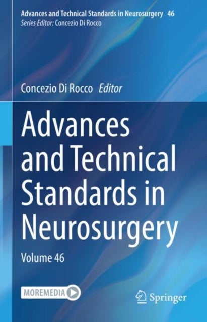 Advances and Technical Standards in Neurosurgery - Volume 46