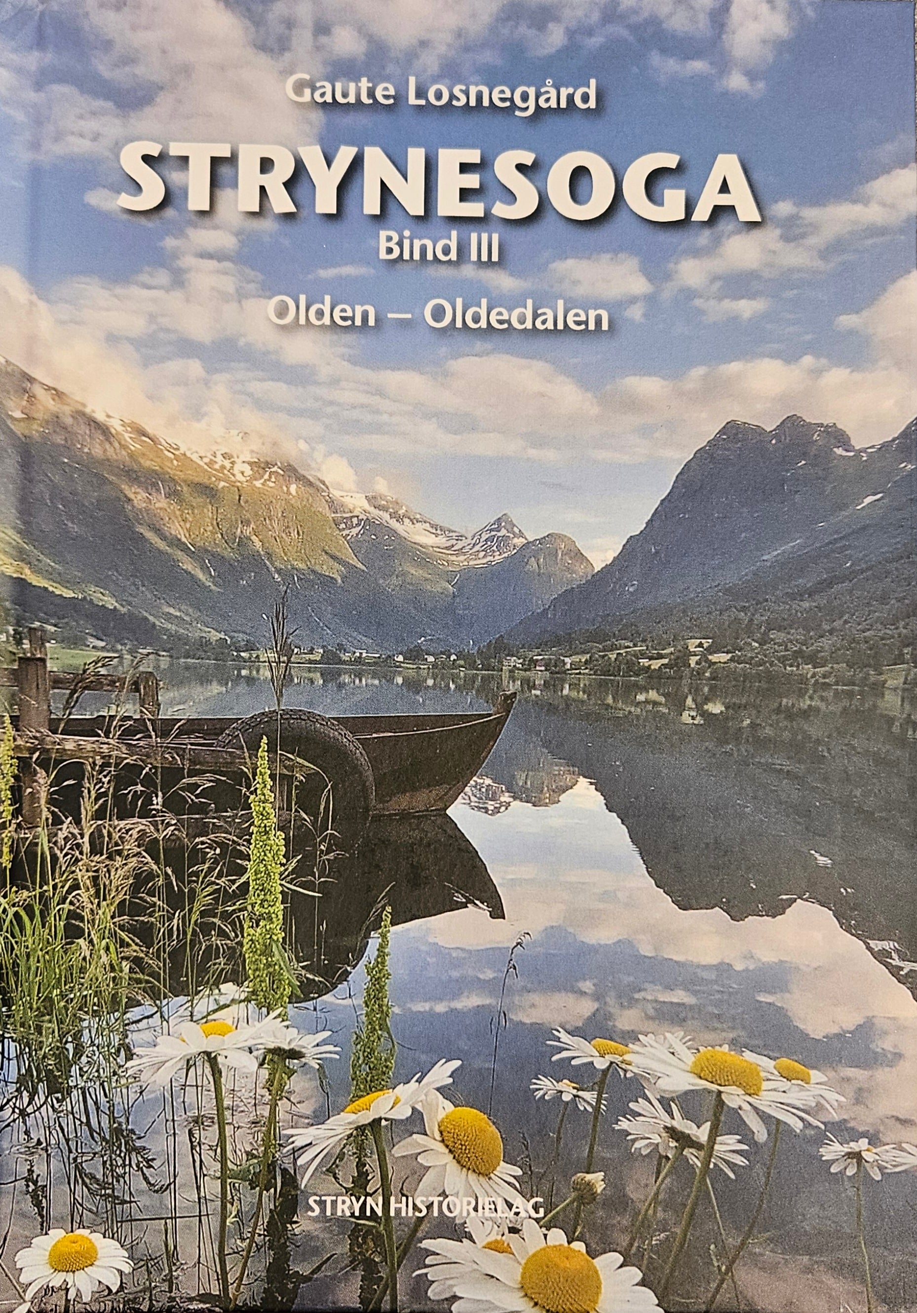 Strynesoga Bind 3 - Olden Oldedalen
