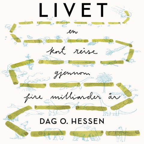 Livet - en kort reise gjennom fire milliarder år