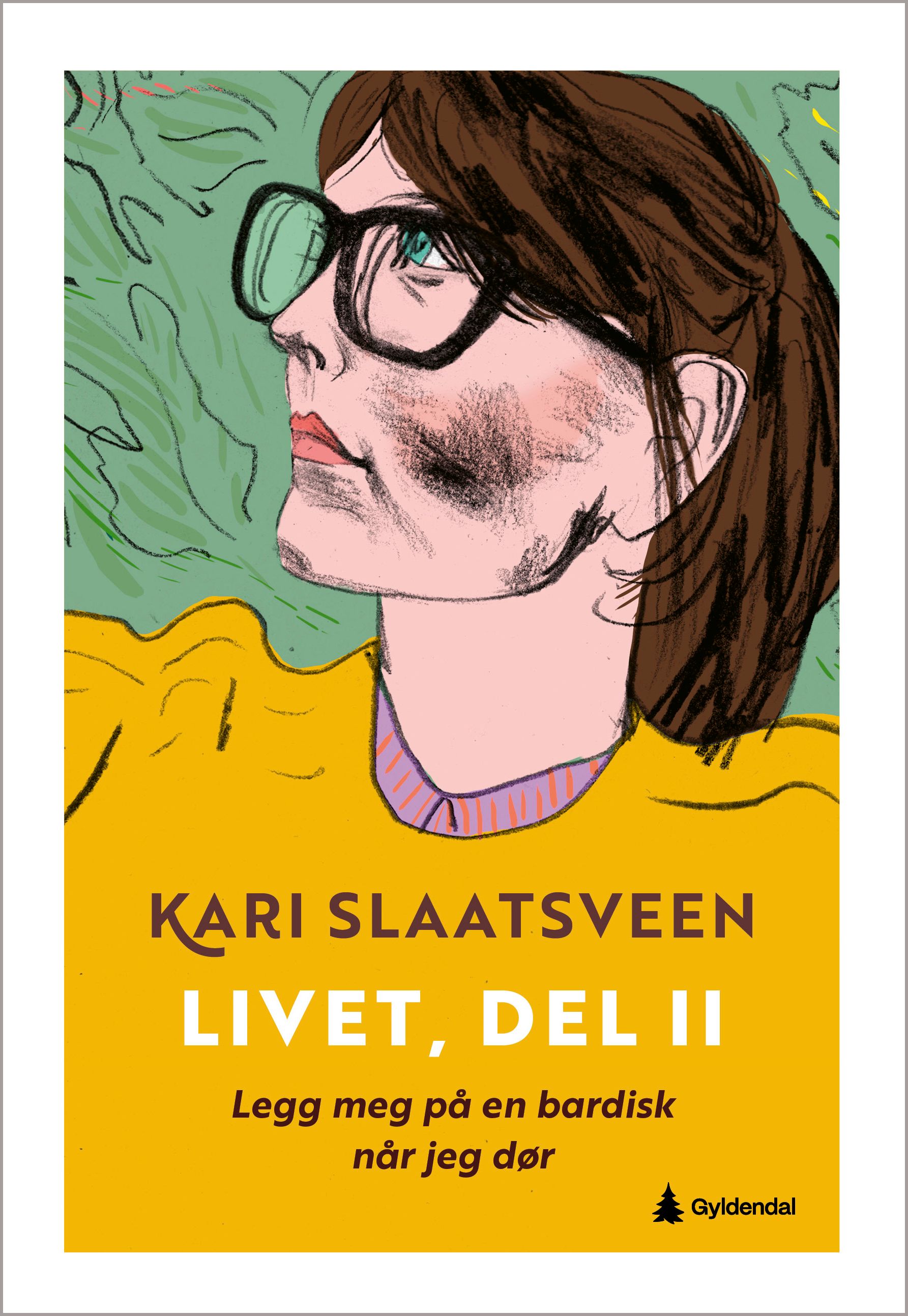 Livet, del II - legg meg på en bardisk når jeg dør