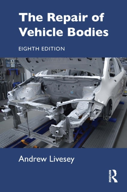 The Repair of Vehicle Bodies, 8e