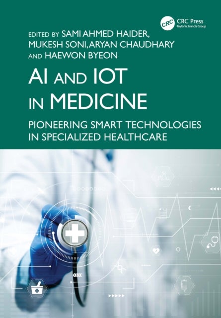 AI and IoT in Medicine - Pioneering Smart Technologies in Specialized Healthcare