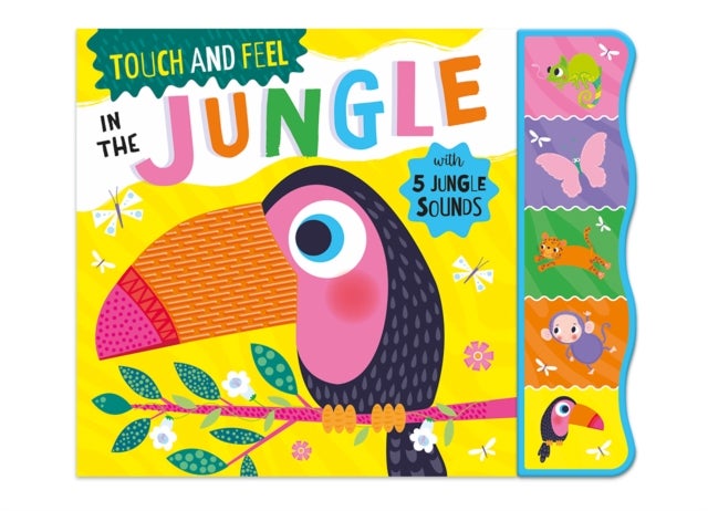 Touch & Feel in the Jungle