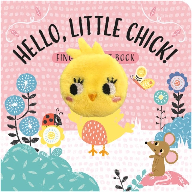Hello, Little Chick! - Finger Puppet Book