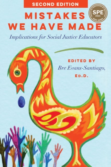 Mistakes We Have Made - Implications for Social Justice Educators