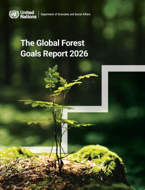 The Global Forest Goals Report 2026