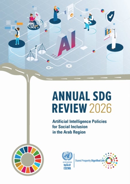 Annual SDG Review 2026 - Artificial Intelligence Policies for Social Inclusion in the Arab Region