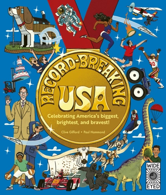 Record-Breaking USA - Celebrating America's biggest, brightest, and bravest!